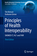 Principles of Health Interoperability: SNOMED CT, HL7 and FHIR