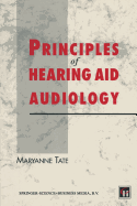 Principles of Hearing Aid Audiology - Tate, Maryanne