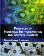 Principles of Industrial Instrumentation and Control Systems - Alavala, Chennakesava R