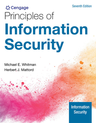 Principles of Information Security, Loose-Leaf Version - Whitman, Michael E, and Mattord, Herbert J