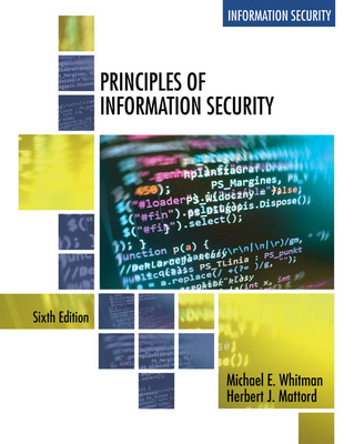 Principles of Information Security, Loose-Leaf Version - Whitman, Michael E, and Mattord, Herbert J