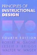 Principles of Instructional Design - Gagne, Robert M, and Briggs, Leslie J, and Wager, Walter W