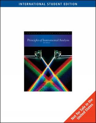 Principles of Instrumental Analysis, International Edition - Crouch, Stanley, and Skoog, Douglas, and Holler, F