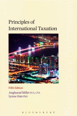 Principles of International Taxation - Miller, Angharad, and Oats, Lynne