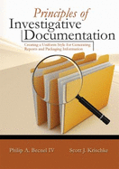 Principles of Investigative Documentation: Creating a Uniform Style for Generating Reports and Packging Information