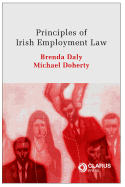 Principles of Irish Employment Law - Daly, Brenda, and Doherty, Michael