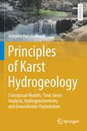 Principles of Karst Hydrogeology: Conceptual Models, Time Series Analysis, Hydrogeochemistry and Groundwater Exploitation