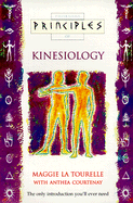 Principles of Kinesiology - La Tourelle, Maggie, and Courtenay, Anthea