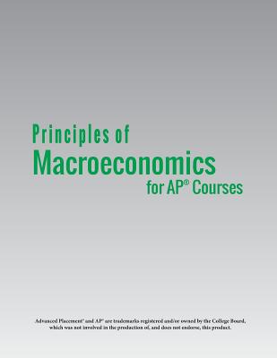 Principles of Macroeconomics for AP(R) Courses - Greenlaw, Steven A, and Taylor, Timothy