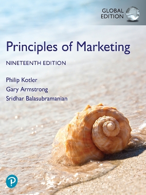 Principles of Marketing, Global Edition - Kotler, Philip, and Armstrong, Gary, and Balasubramanian, Sridhar