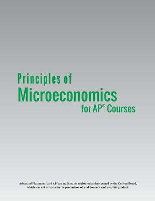 Principles of Microeconomics for AP(R) Courses - Greenlaw, Steven A, and Taylor, Timothy