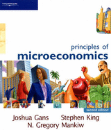 Principles of Microeconomics - Gans, Joshua, and Mankiw, N. Gregory, and King, Stephen