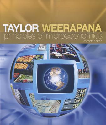 Principles of Microeconomics - Taylor, John B, and Weerapana, Akila