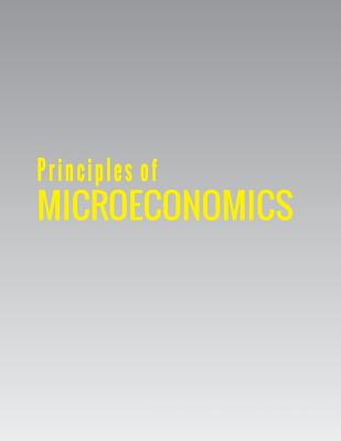 Principles of Microeconomics - Openstax, and Taylor, Timothy, and Greenlaw, Steven A