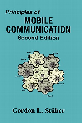 Principles of Mobile Communication - Stuber, Gordon L, and St]ber, Gordon L, and Sta1/4ber, Gordon L