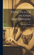 Principles Of Modern Hairdressing