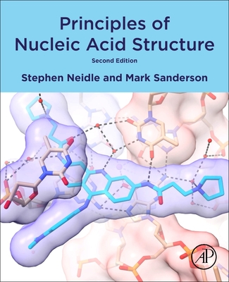 Principles of Nucleic Acid Structure - Neidle, Stephen, and Sanderson, Mark