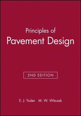 Principles of Pavement Design - Yoder, E J, and Witczak, M W