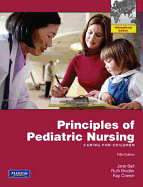 Principles of Pediatric Nursing: Caring for Children: International Edition