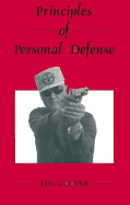 Principles of Personal Defense - Cooper, Jeff