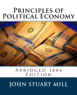 Principles of Political Economy (Abridged 1885 Edition)