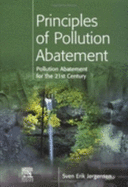 Principles of Pollution Abatement - Jorgensen, Sven Erick, and Jorgensen, S