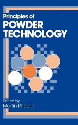 Principles of Powder Technology - Rhodes, M J (Editor)