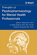 Principles of Psychopharmacology for Mental Health Professionals