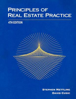 Principles of Real Estate Practice - Mettling, Stephen, and Cusic, David
