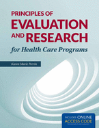 Principles of Research and Evaluation for Health Care Programs