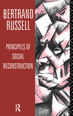 Principles of Social Reconstruction - Russell, Bertrand