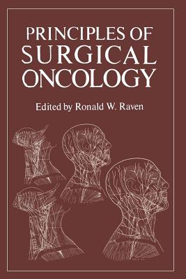 Principles of Surgical Oncology - Raven, Ronald (Editor)