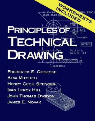 Principles of Technical Drawing - Giesecke, Frederick E