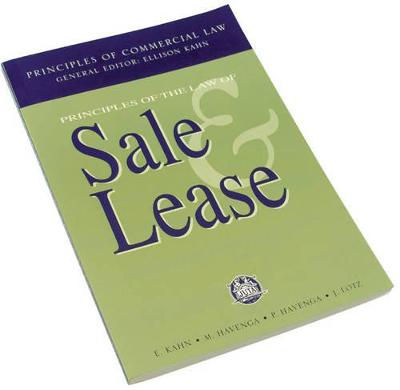 Principles of the Law of Sale & Lease - Kahn, Ellison