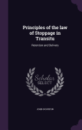 Principles of the law of Stoppage in Transitu: Retention and Delivery