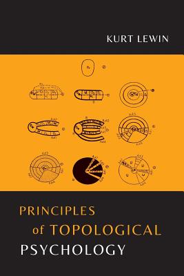 Principles of Topological Psychology - Lewin, Kurt, and Heider, Fritz (Translated by)