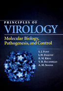 Principles of Virology: Molecular Biology, Pathogenesis, and Control - Flint, Jane S, and Enquist, Lynn W, and Racaniello, Vincent R