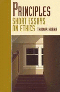 Principles: Short Essays on Ethics