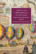 Print and Performance in the 1820s: Improvisation, Speculation, Identity