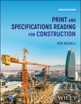 Print and Specifications Reading for Construction - Russell, Ron