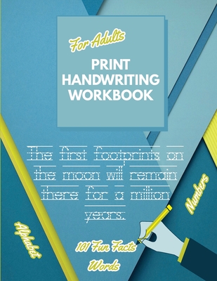 Print Handwriting Workbook for Adults: Improve your printing handwriting & practice print penmanship workbook for adults Adult handwriting workbook - Press, Penciol