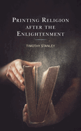 Printing Religion After the Enlightenment