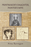 Printmaker's Daughter, Painter's Wife: Volume 47