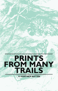 Prints from Many Trails