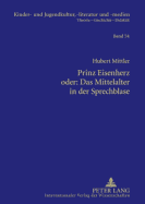 Prinz Eisenherz oder: Das Mittelalter in der Sprechblase: Das Bild von Ritter und Rittertum zwischen 1000 und 1200 in ausgewaehlten historisierenden Comics