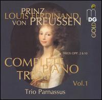 Prinz Louis Ferdinand von Preussen: Complete Piano Trios, Vol. 1 - Trio Parnassus