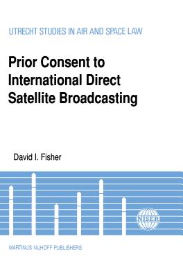 Prior Consent to Intl Direct Satellite Broadcasting - Fisher, David I