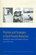 Priorities and Strategies in Rural Poverty Reduction: Experiences from Latin America and Asia - Inter-American Development Bank