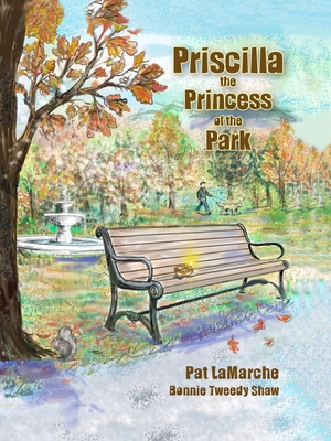 Priscilla the Princess of the Park - LaMarche, Pat