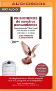 Prisioneros de Nuestros Pensamientos (Narraci?n En Castellano)
